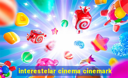 interestelar cinema cinemark